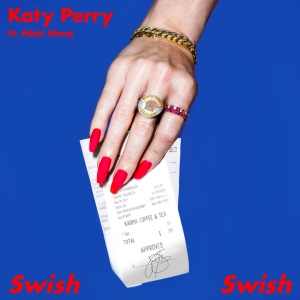 KATY PERRY - Swish Swish